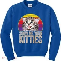 Show Me Your Kitties Great Gift Kids Sweatshirt thumb 0