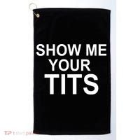 Show Me Your Tits Golf Towel thumb 0