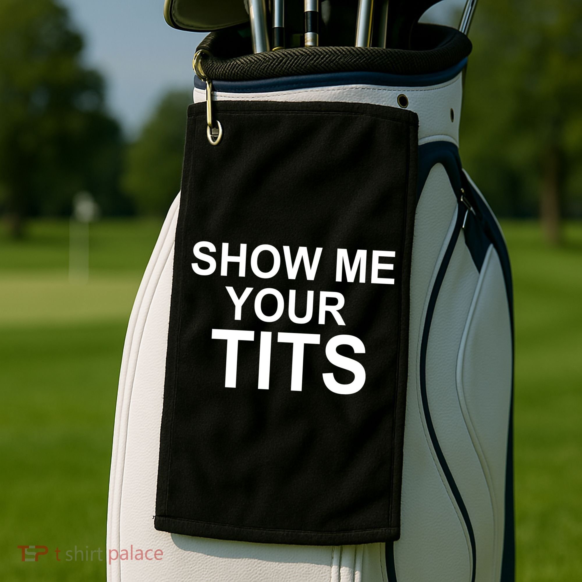 Show Me Your Tits Golf Towel