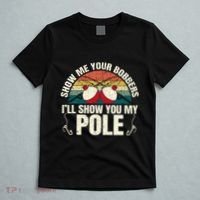 Show Me Your Bobbers For A Adult Humor T-Shirt thumb 5