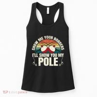 Show Me Your Bobbers For A Adult Humor Women's Tank Top thumb 0