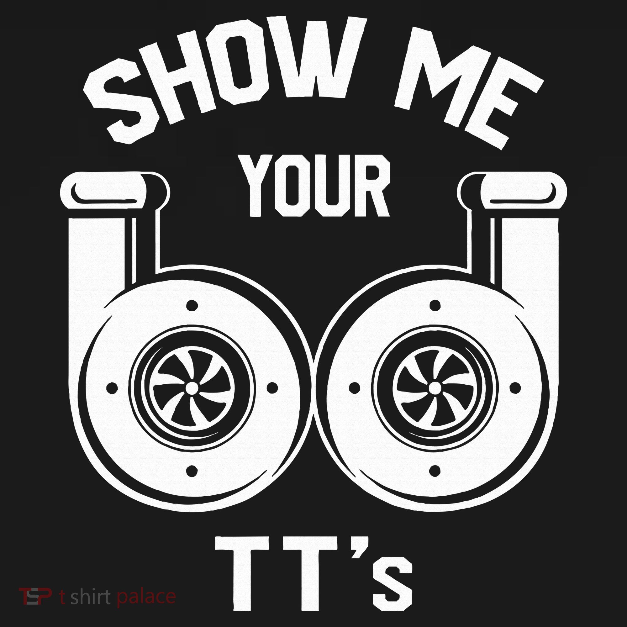 Show Me Your TT's Funny Twin Turbo Car Enthusiast Gift  Women's Hoodie