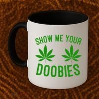 Show Me Your Doobies Funny Weed Smoker Marijuana High Coffee Mug thumb 2