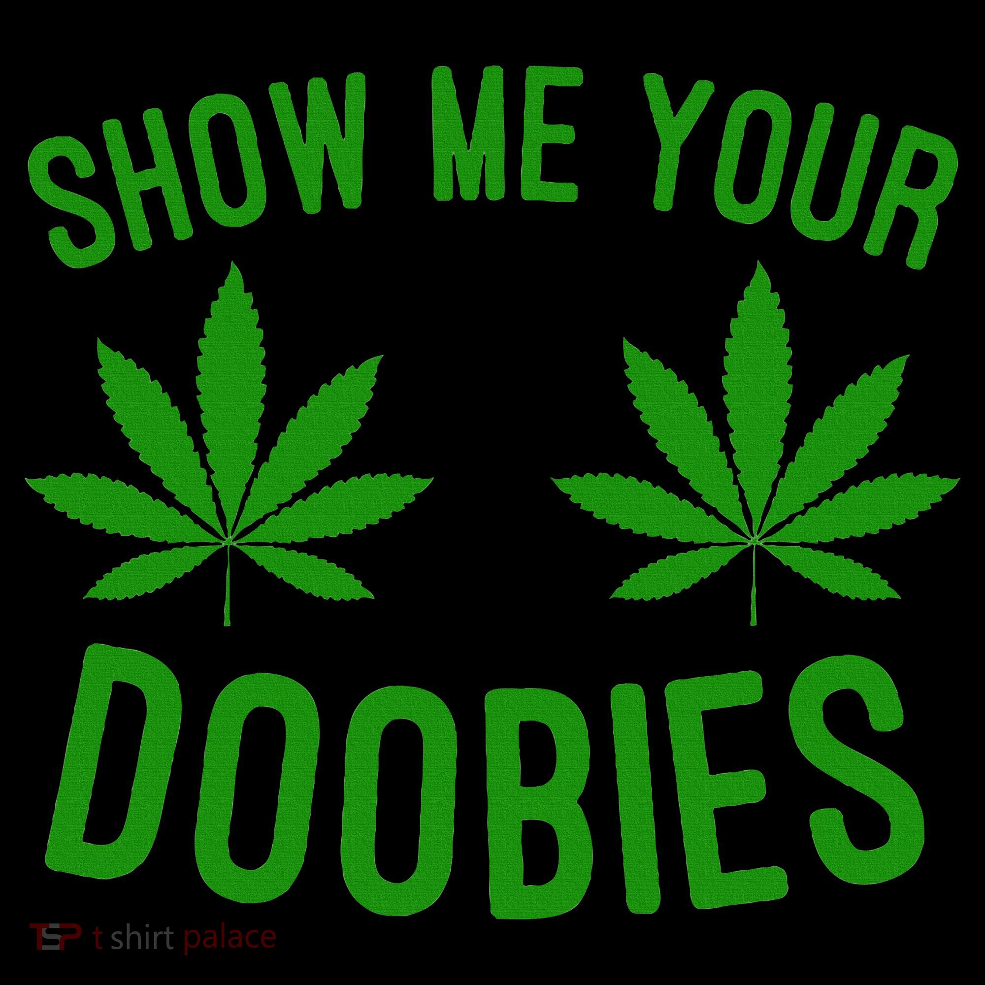Show Me Your Doobies Funny Weed Smoker Marijuana High Coffee Mug