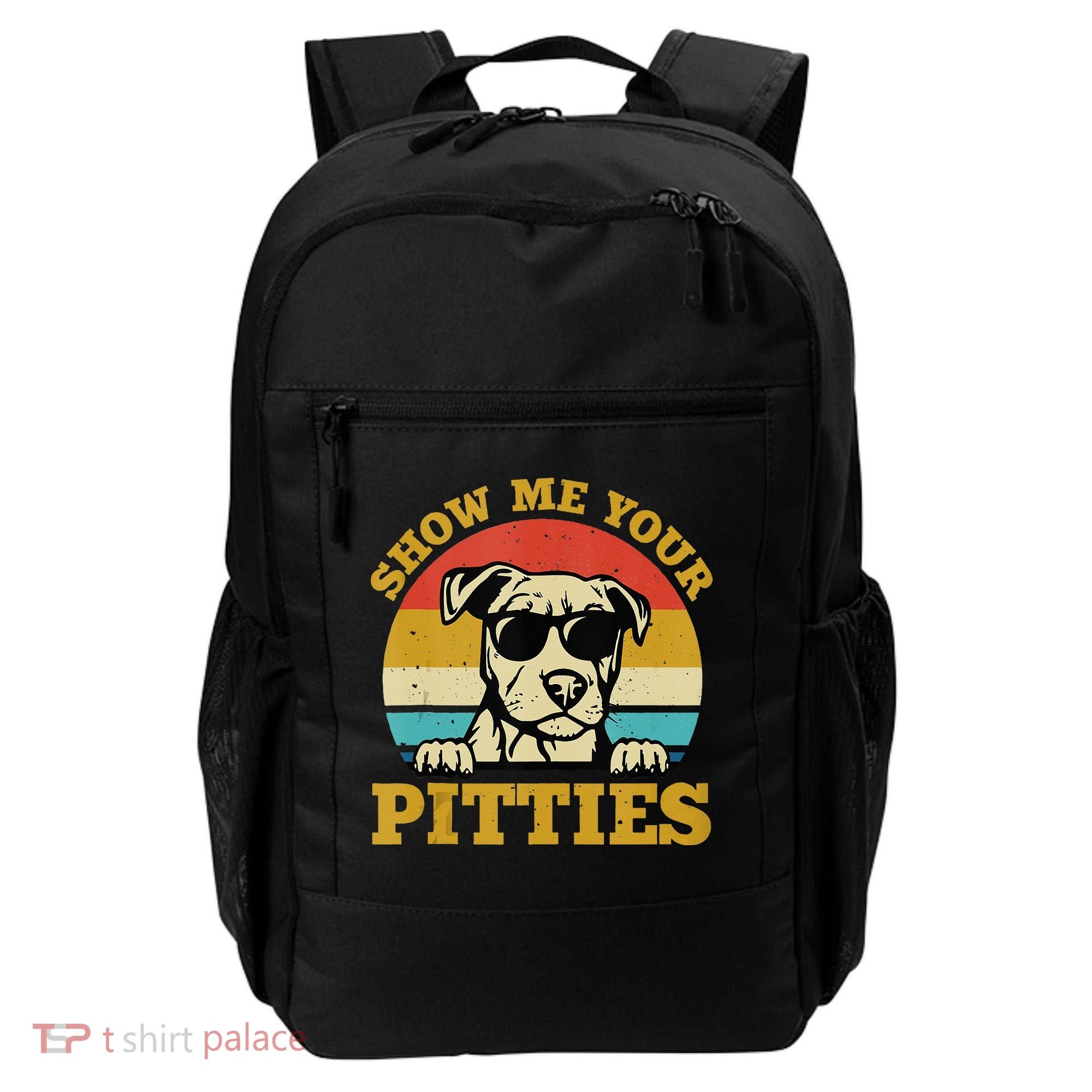 Show Me Your Pitties Funny Pitbull Dog Lovers Backpack