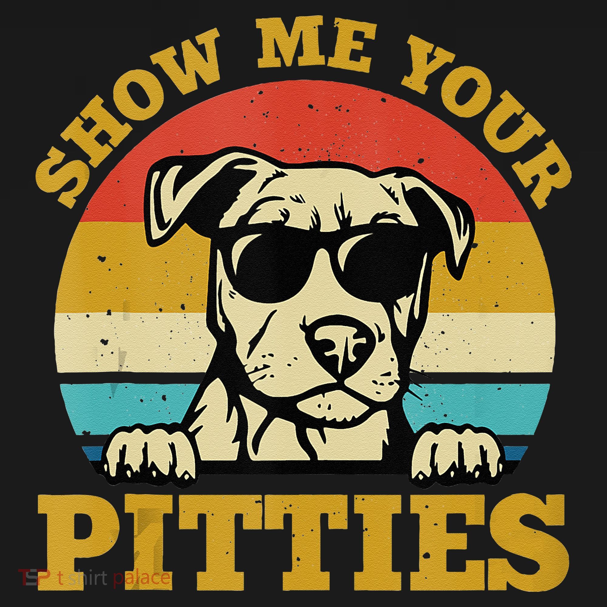 Show Me Your Pitties Funny Pitbull Dog Lovers Women's Tank Top