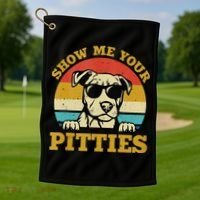 Show Me Your Pitties Funny Pitbull Dog Lovers Golf Towel thumb 1