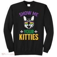 Show Me Your Kitties Funny Mardi Gras Carnival Sweatshirt thumb 0