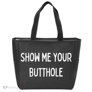 Show Me Your Butthole Tote Bag