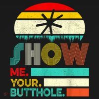 Show Me Your Butthole, Funny, Joke, Sarcastic, Family Apron thumb 3