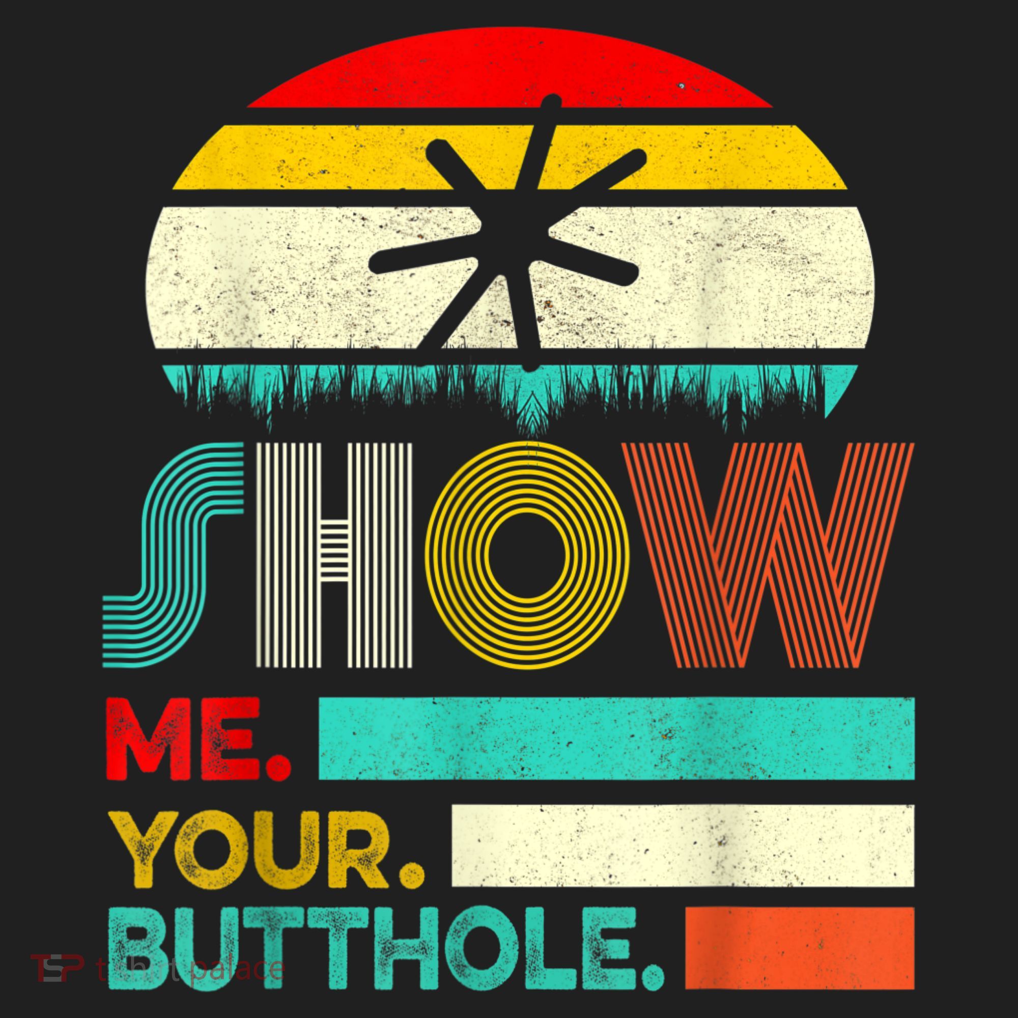 Show Me Your Butthole, Funny, Joke, Sarcastic, Family Beanie
