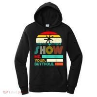 Show Me Your Butthole, Funny, Joke, Sarcastic, Family Women's Hoodie thumb 0
