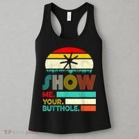 Show Me Your Butthole, Funny, Joke, Sarcastic, Family Women's Tank Top thumb 3