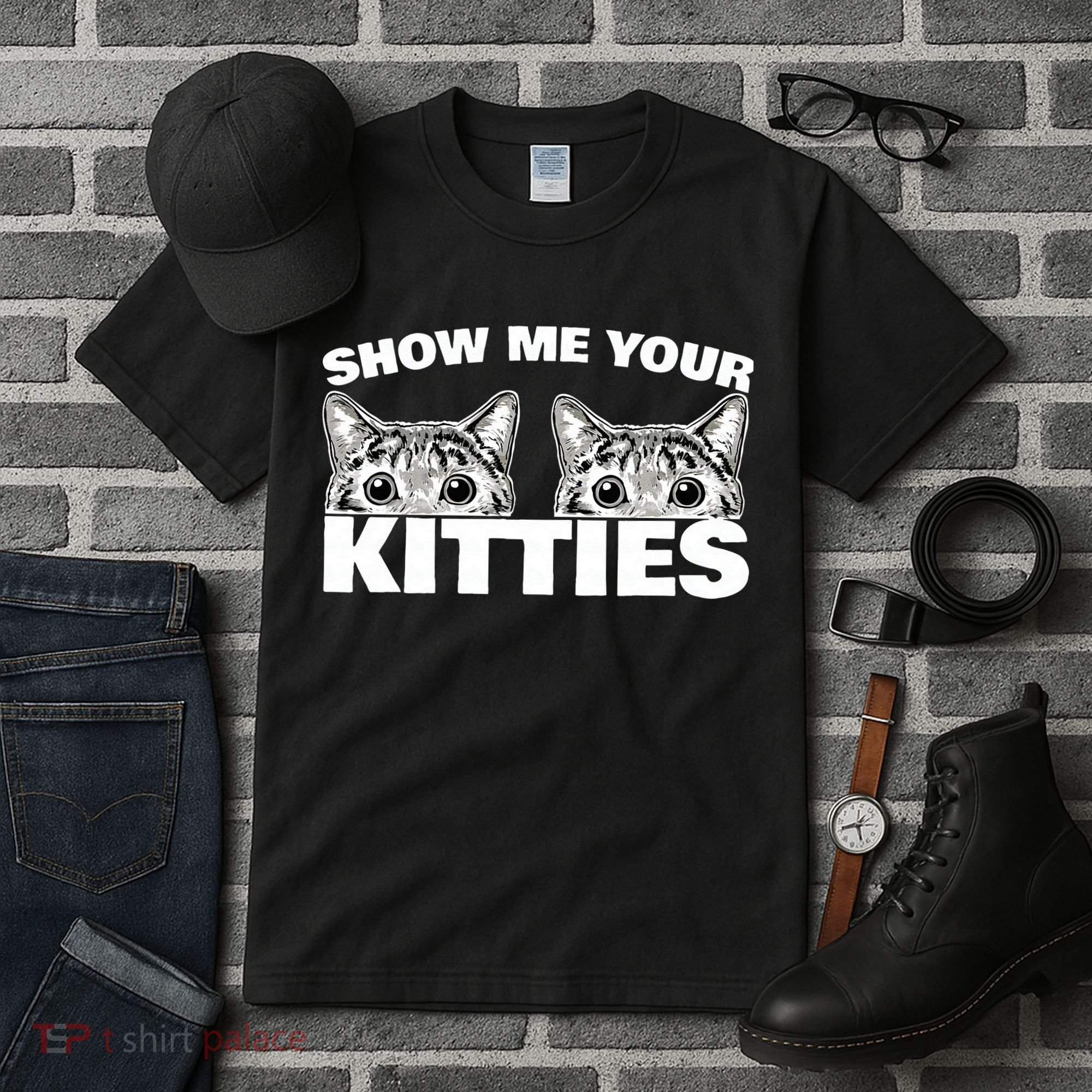 Show Me Your Kitties Cat Pun Show Me Your Kitties Tall T-Shirt