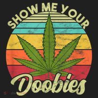 Show Me Your Doobies Marijuana Weed Cannabis Women's Sweatshirt thumb 2