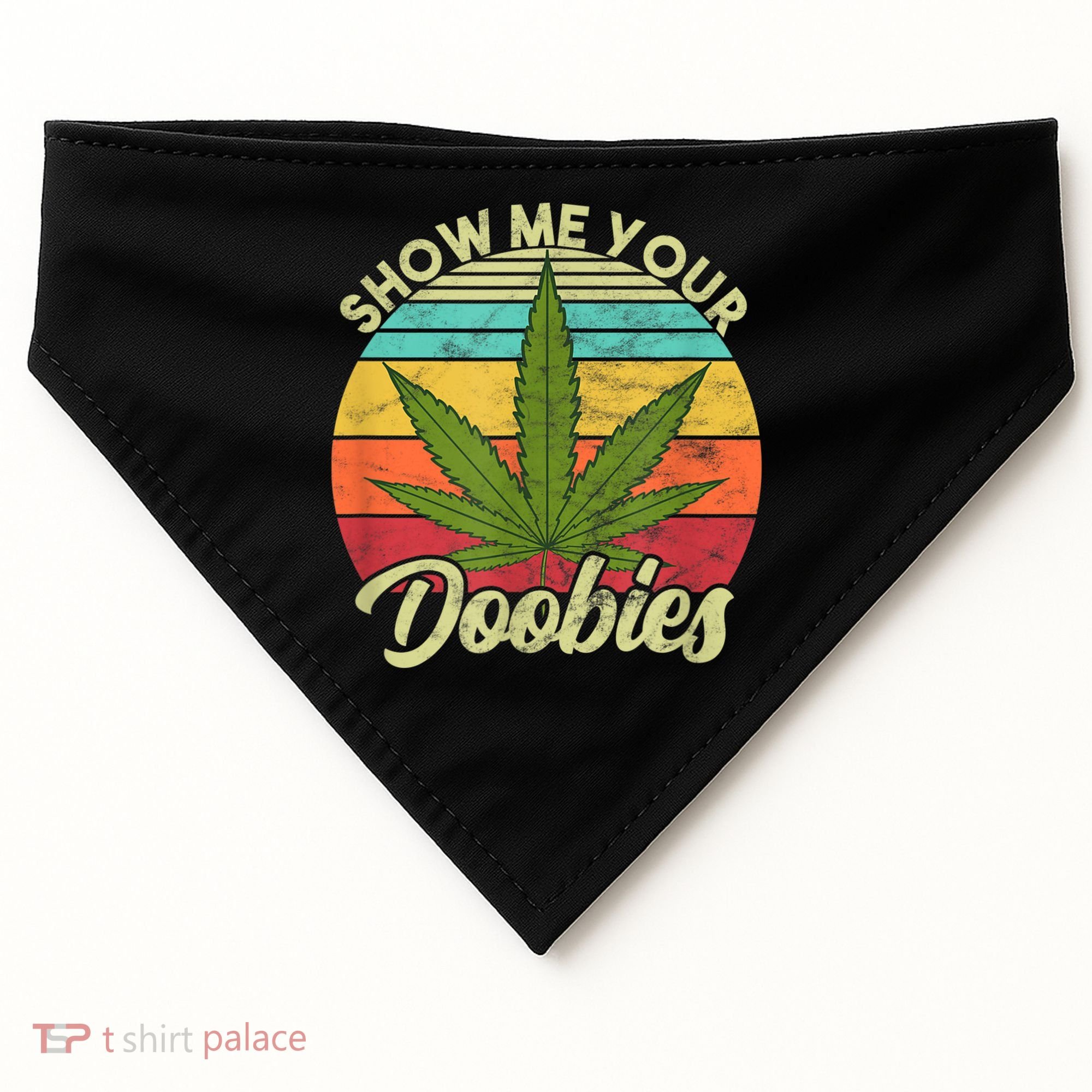 Show Me Your Doobies Marijuana Weed Cannabis USA-Made Doggie Bandana
