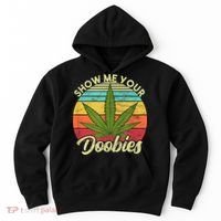 Show Me Your Doobies Marijuana Weed Cannabis Hoodie thumb 0