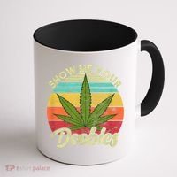 Show Me Your Doobies Marijuana Weed Cannabis Coffee Mug thumb 1