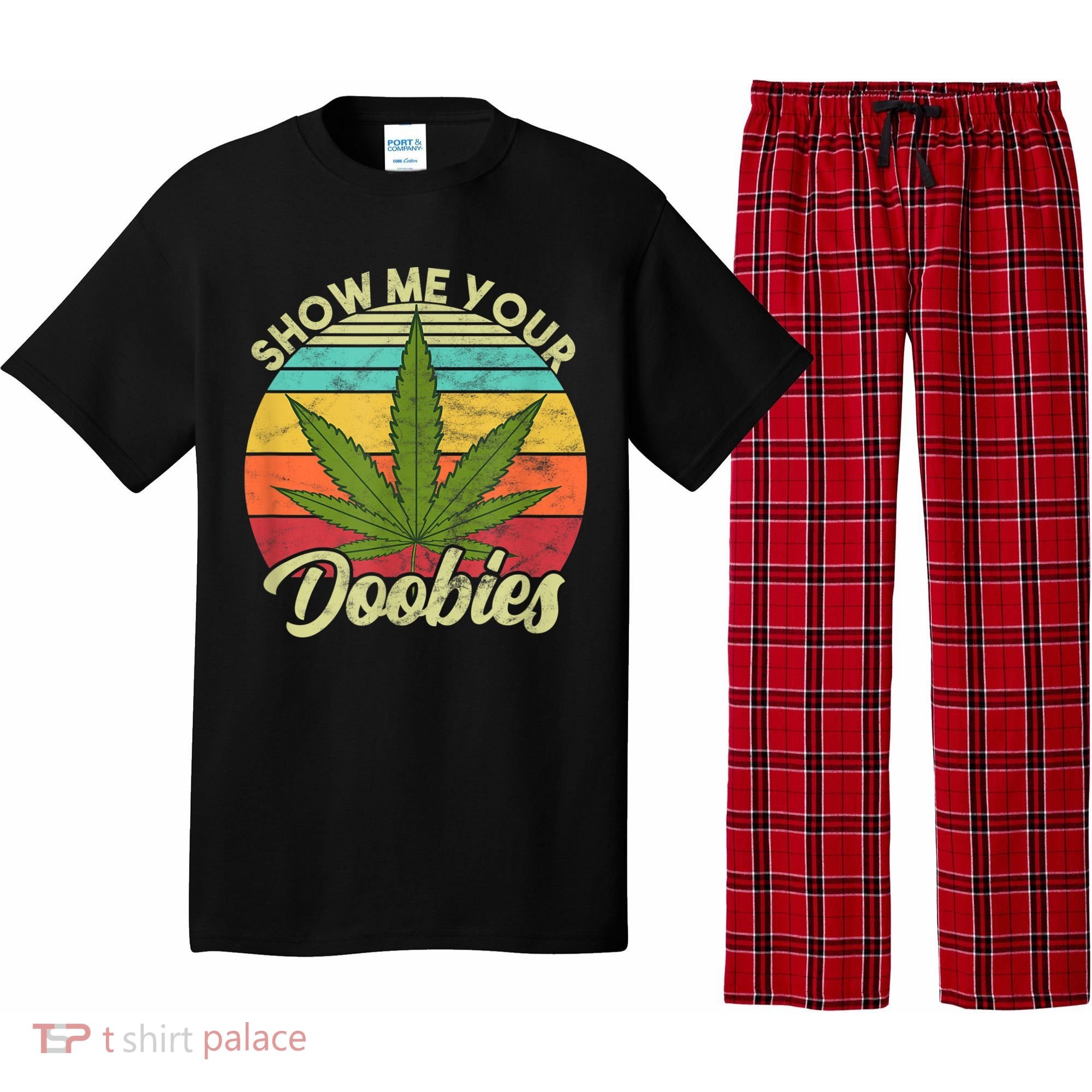 Show Me Your Doobies Marijuana Weed Cannabis Pajama Set
