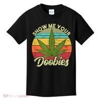 Show Me Your Doobies Marijuana Weed Cannabis Kids T-Shirt thumb 0