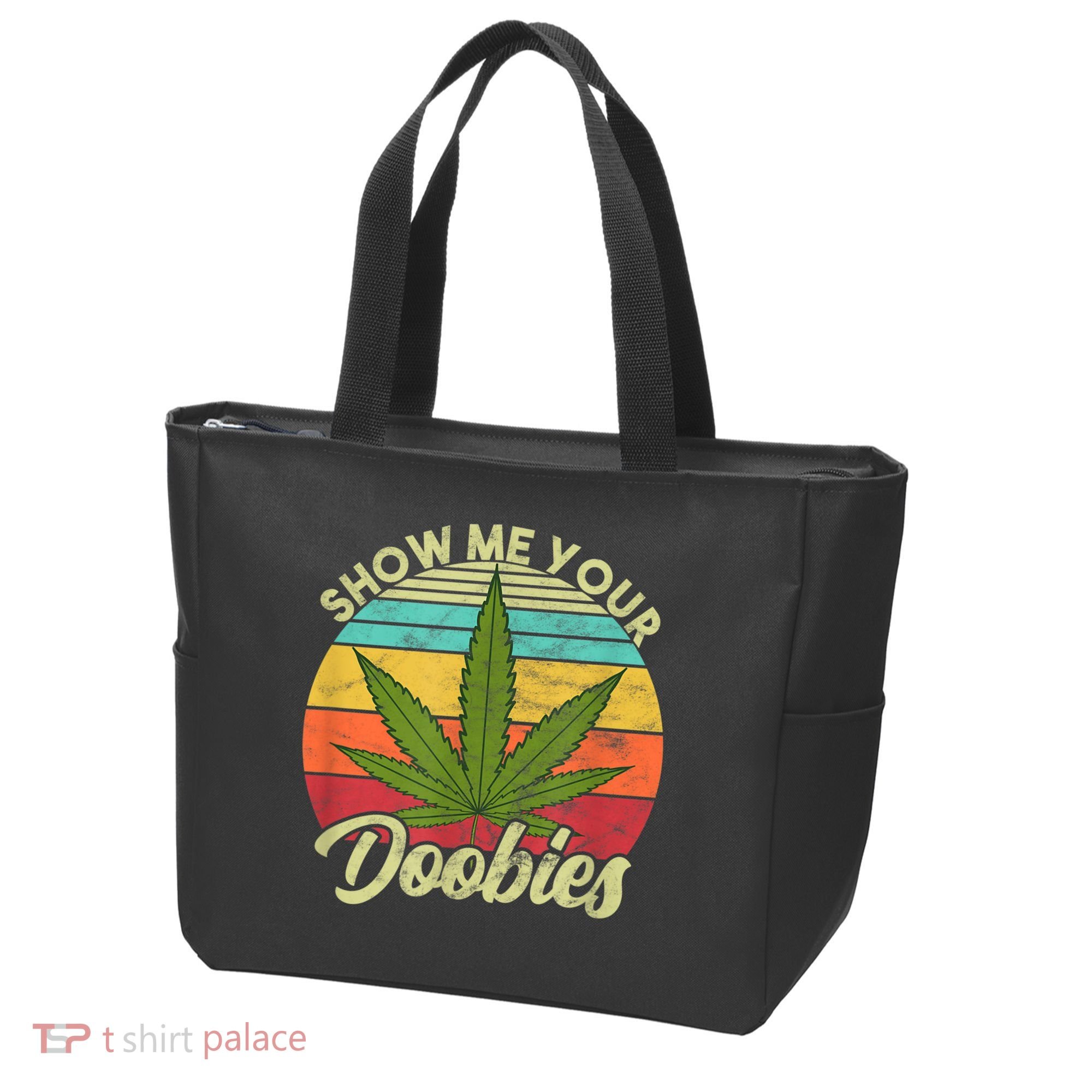 Show Me Your Doobies Marijuana Weed Cannabis Tote Bag