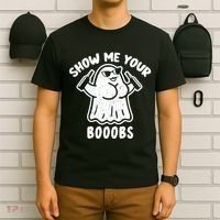 Show Me Your Booobs Funny Dumb Ghost T-Shirt thumb 6