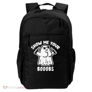 Show Me Your Booobs Funny Dumb Ghost Backpack