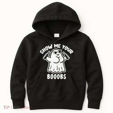Show Me Your Booobs Funny Dumb Ghost Kids Hoodie
