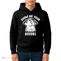 Show Me Your Booobs Funny Dumb Ghost Kids Hoodie thumb 4