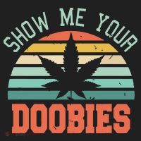 Show Me Your Doobies Weed Gift | Funny Marijuana Bud Stoner Tumbler thumb 3