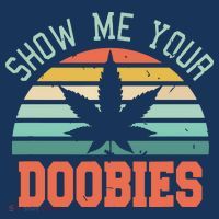 Show Me Your Doobies Weed Gift | Funny Marijuana Bud Stoner Women's Tank Top thumb 5
