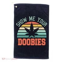 Show Me Your Doobies Weed Gift | Funny Marijuana Bud Stoner Golf Towel thumb 0