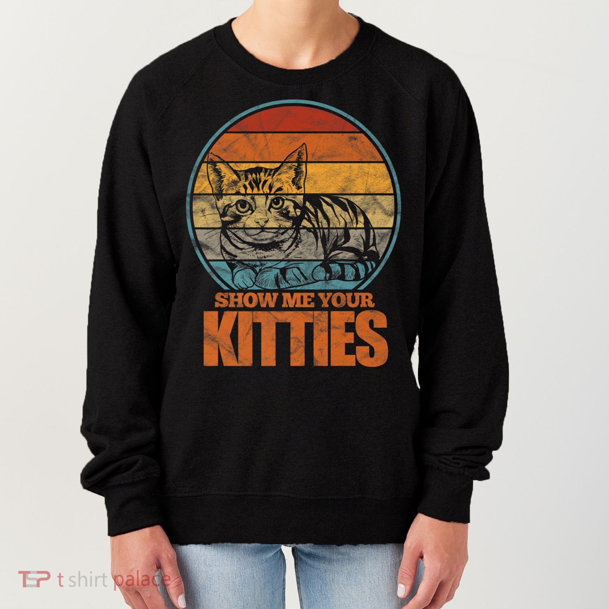 Show Me Your Kitties Funny Cat Lover Premium Women's Sweatshirt