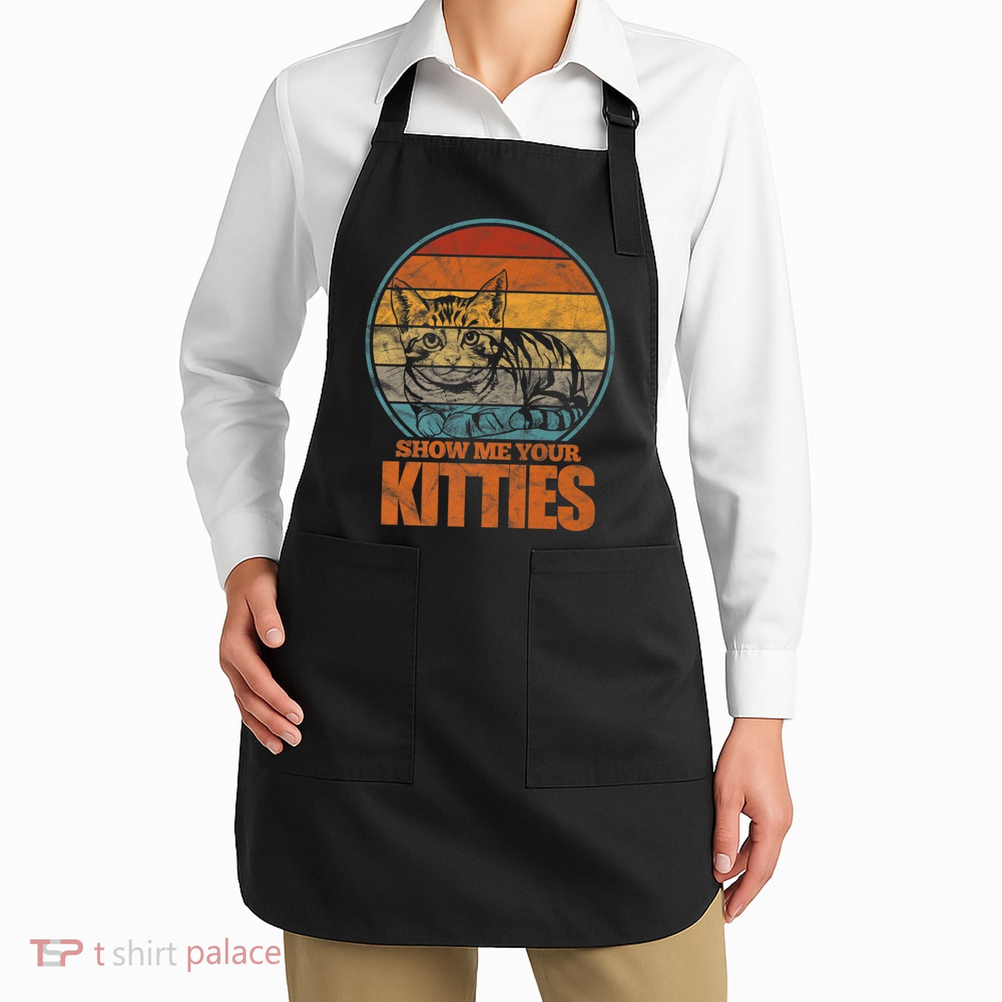Show Me Your Kitties Funny Cat Lover Premium Apron