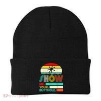 Show Me Your Butthole, Funny, Joke, Sarcastic, Family Beanie thumb 0