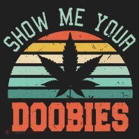Show Me Your Doobies Weed Gift Funny Marijuana Bud Stoner Tumbler thumb 3