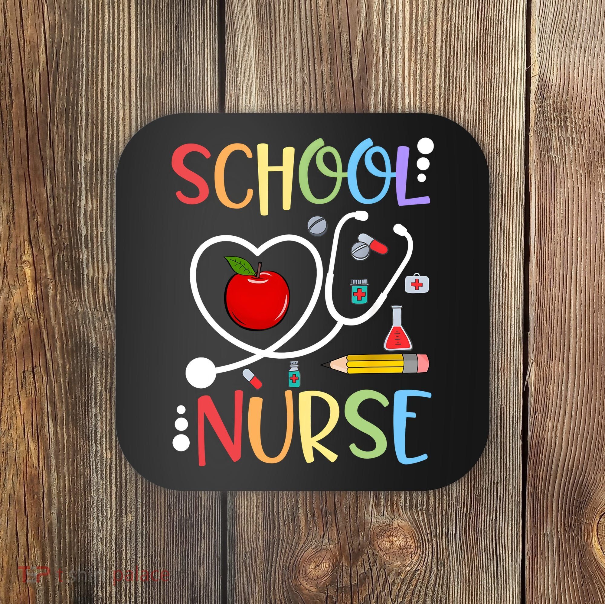 School Nurse Appreciation Nursing Nurse Day & Nurse Week Coaster