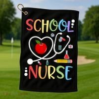 School Nurse Appreciation Nursing Nurse Day & Nurse Week Golf Towel thumb 1