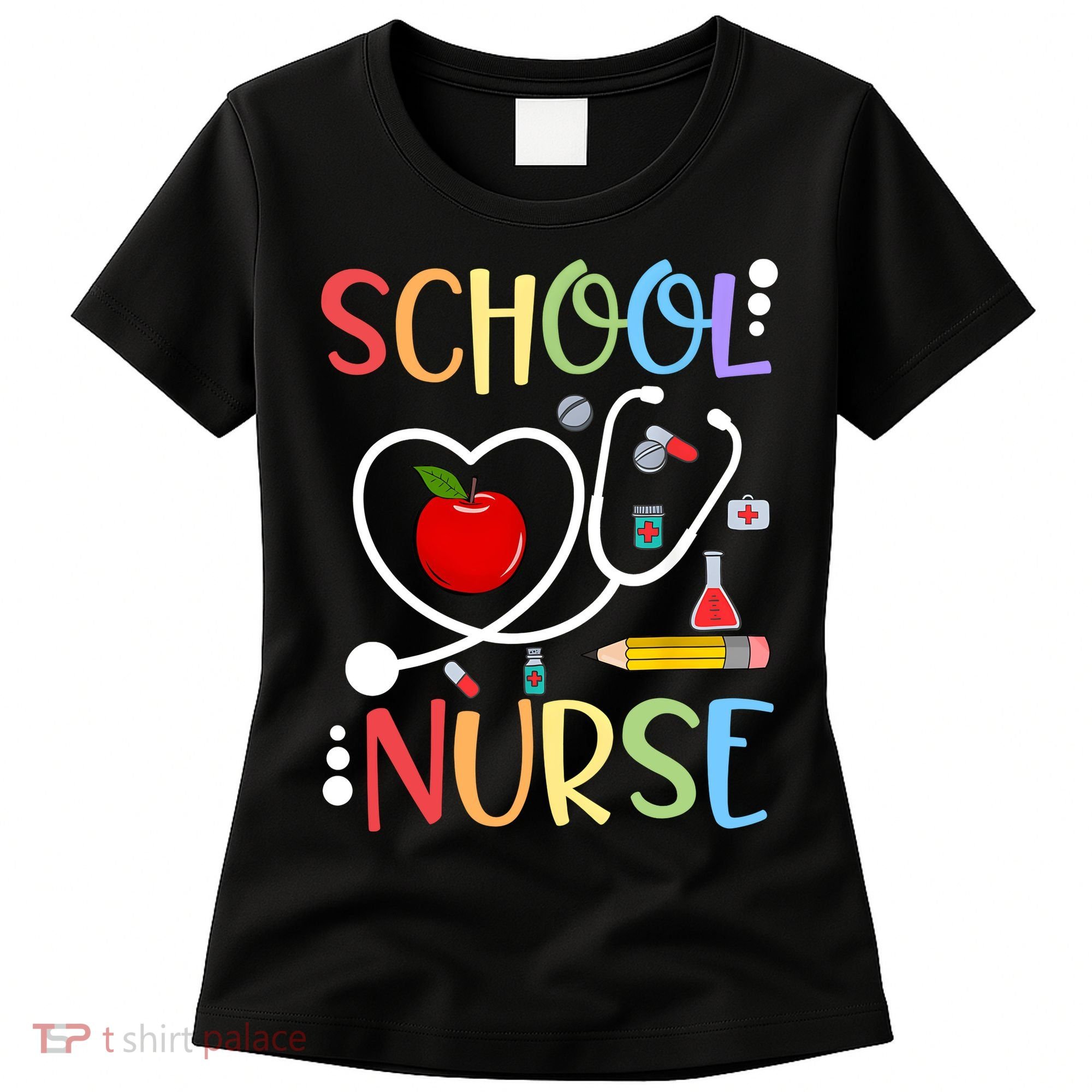 School Nurse Appreciation Nursing Nurse Day & Nurse Week Women's T-Shirt
