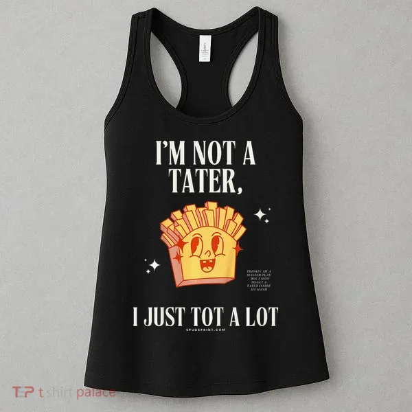 Still Not A Tater Women's Tank Top