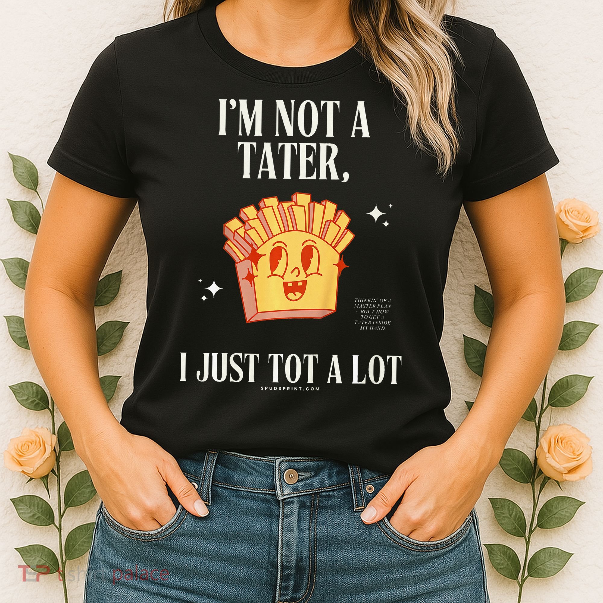 Still Not A Tater Women's T-Shirt