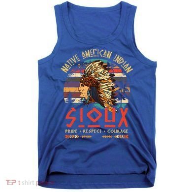 Sioux Native American Indian Pride Indigenous Tribe Cool Gift Tank Top