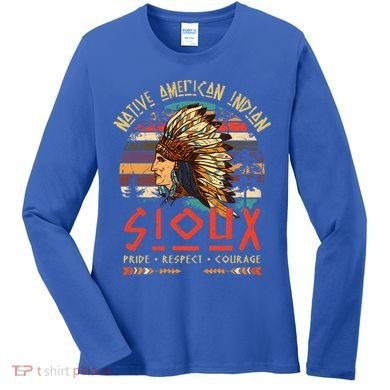 Sioux Native American Indian Pride Indigenous Tribe Cool Gift Women's Long Sleeve Shirt