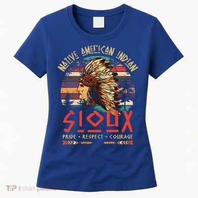 Sioux Native American Indian Pride Indigenous Tribe Cool Gift Women's T-Shirt