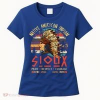Sioux Native American Indian Pride Indigenous Tribe Cool Gift Women's T-Shirt thumb 0