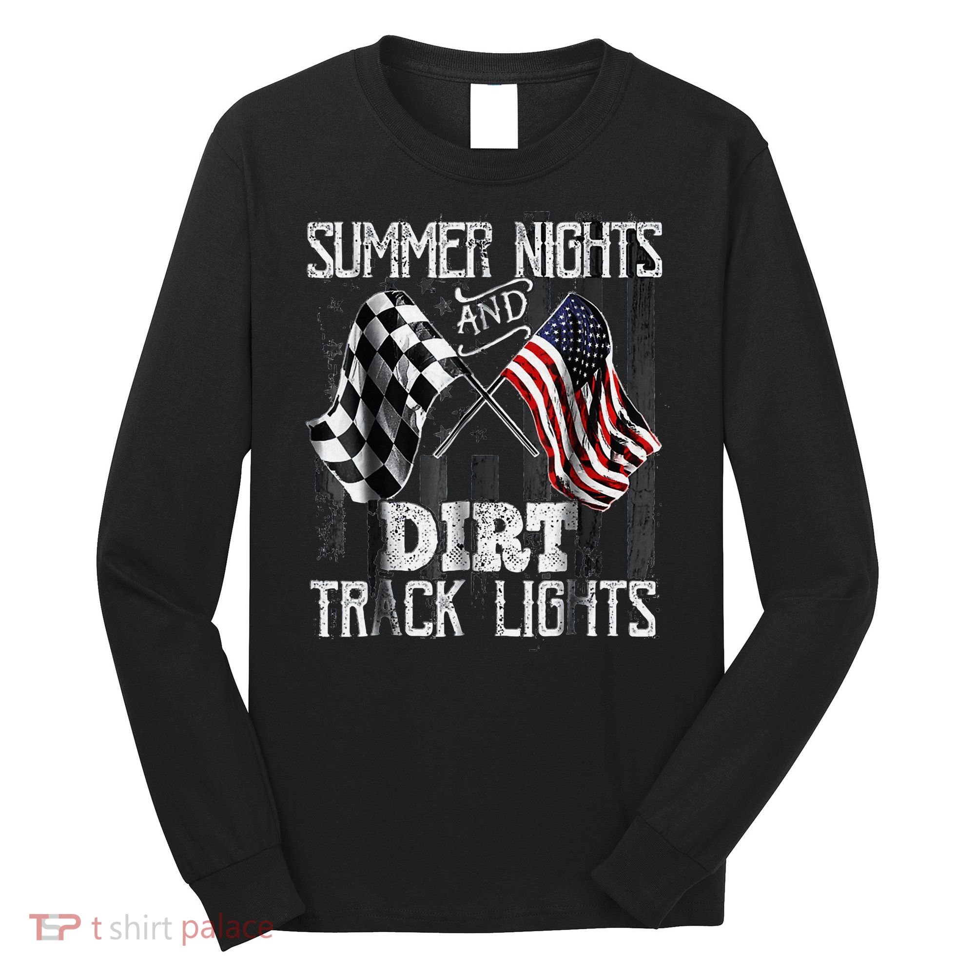 Summer Nights And Dirt Track Lights Sprint Car Racing Long Sleeve Shirt
