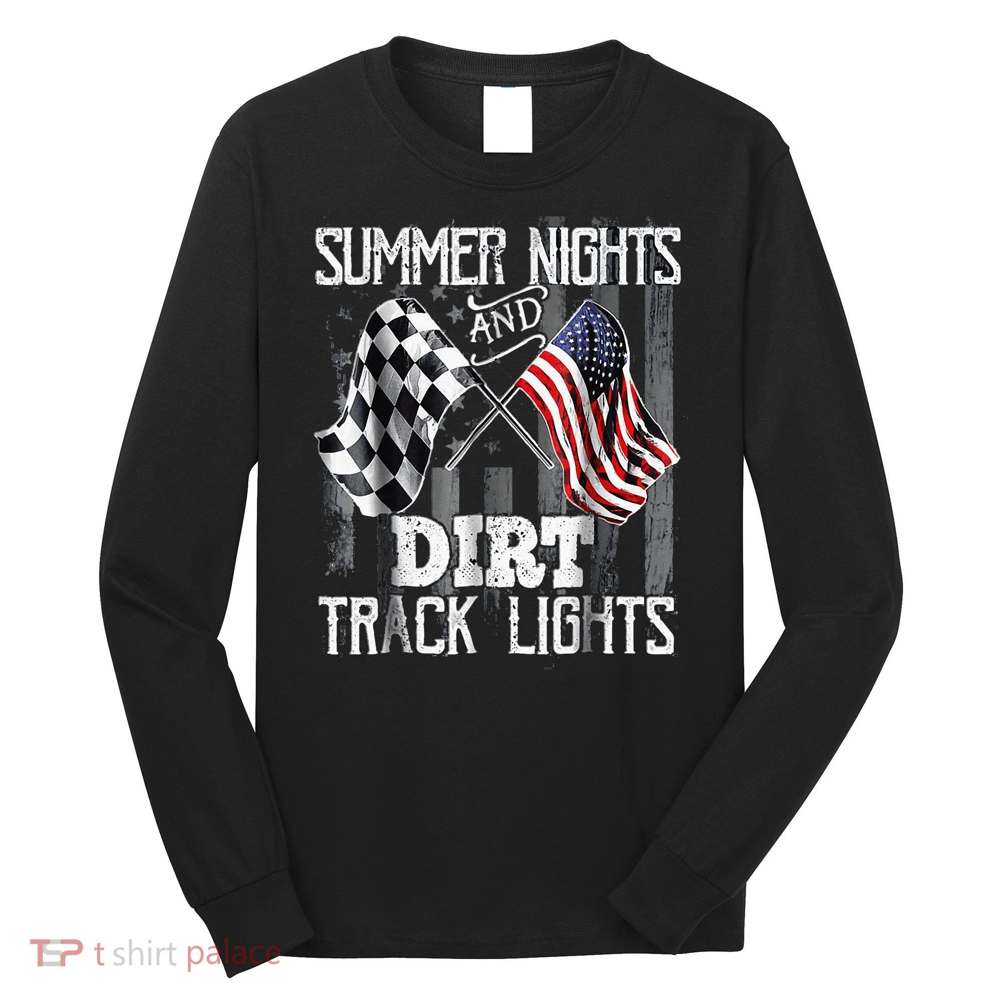 Summer Nights And Dirt Track Lights Sprint Car Racing Long Sleeve Shirt