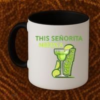 Señorita Needs A Margarita Cinco De Mayo Drinking Fiesta Coffee Mug thumb 2