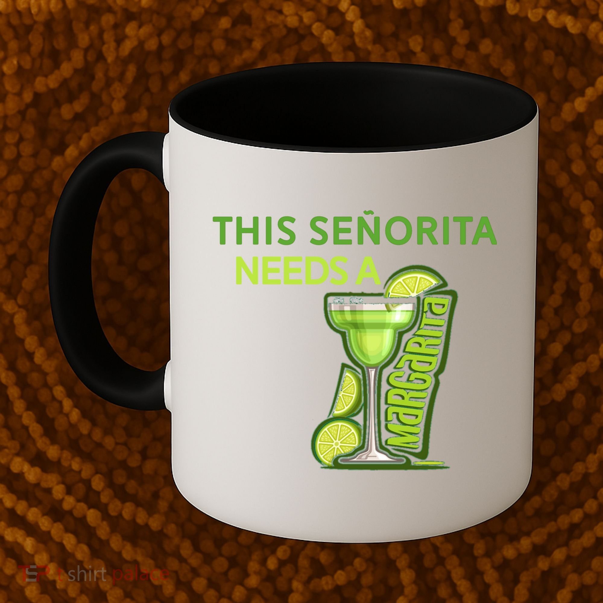 Señorita Needs A Margarita Cinco De Mayo Drinking Fiesta Coffee Mug