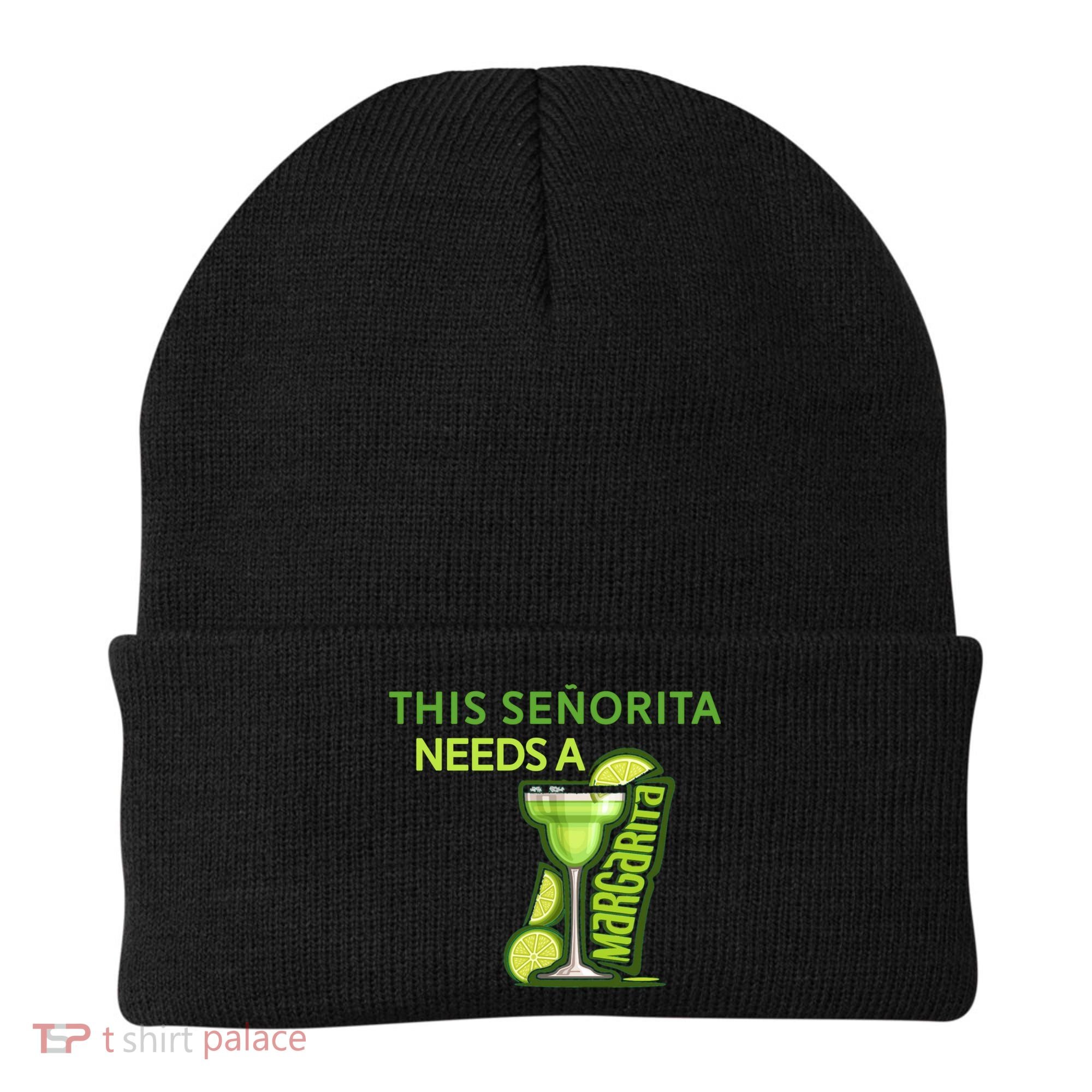 Señorita Needs A Margarita Cinco De Mayo Drinking Fiesta Beanie